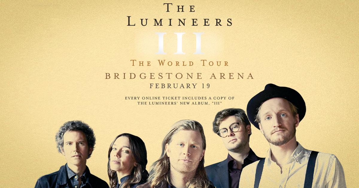 The Lumineers III World Tour at Bridgestone Arena